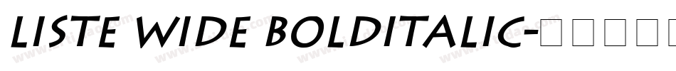 Liste Wide BoldItalic字体转换